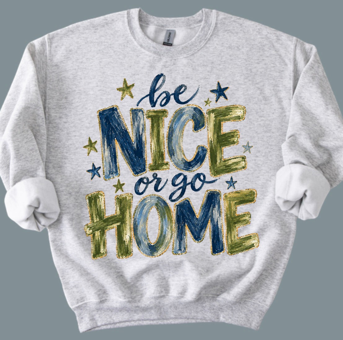 Be Nice or Go Home: Ash gray-Large